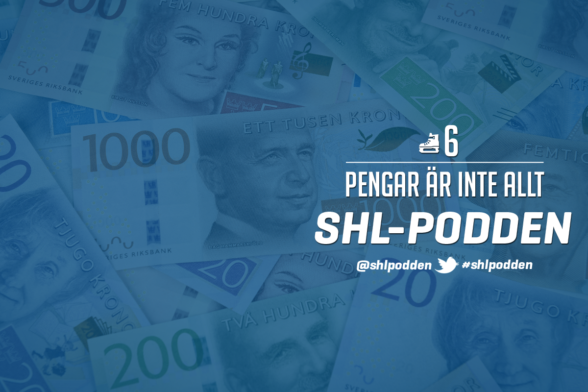 SHL-podden #6 – Pengar är inte allt