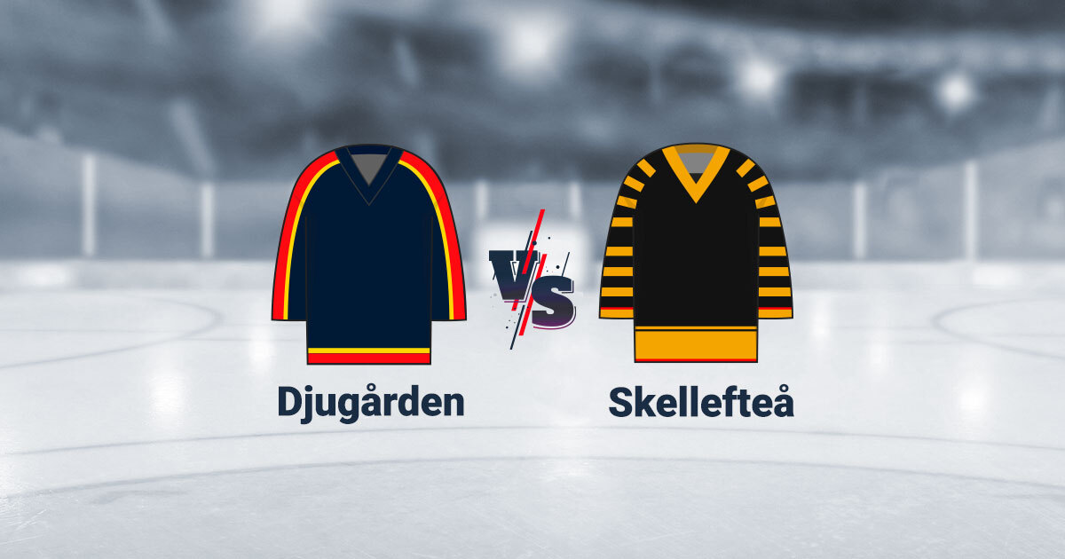 Matchanalys och SHL Speltips Djurgårdens IF – Skellefteå AIK 28/12